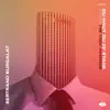Bertrand Burgalat - Du haut du 33e étage (The Toxic Avenger Remix) - Single